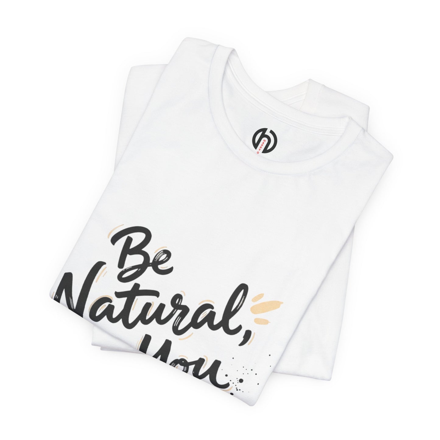 Be Natural Be You Tee | handwritten marker font, brush script tee
