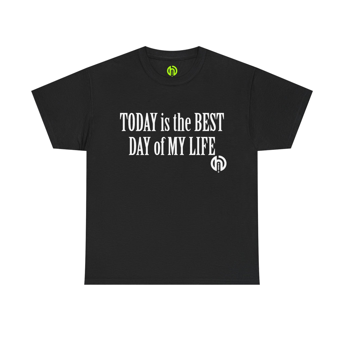 Today is the BEST DAY T-Shirt |