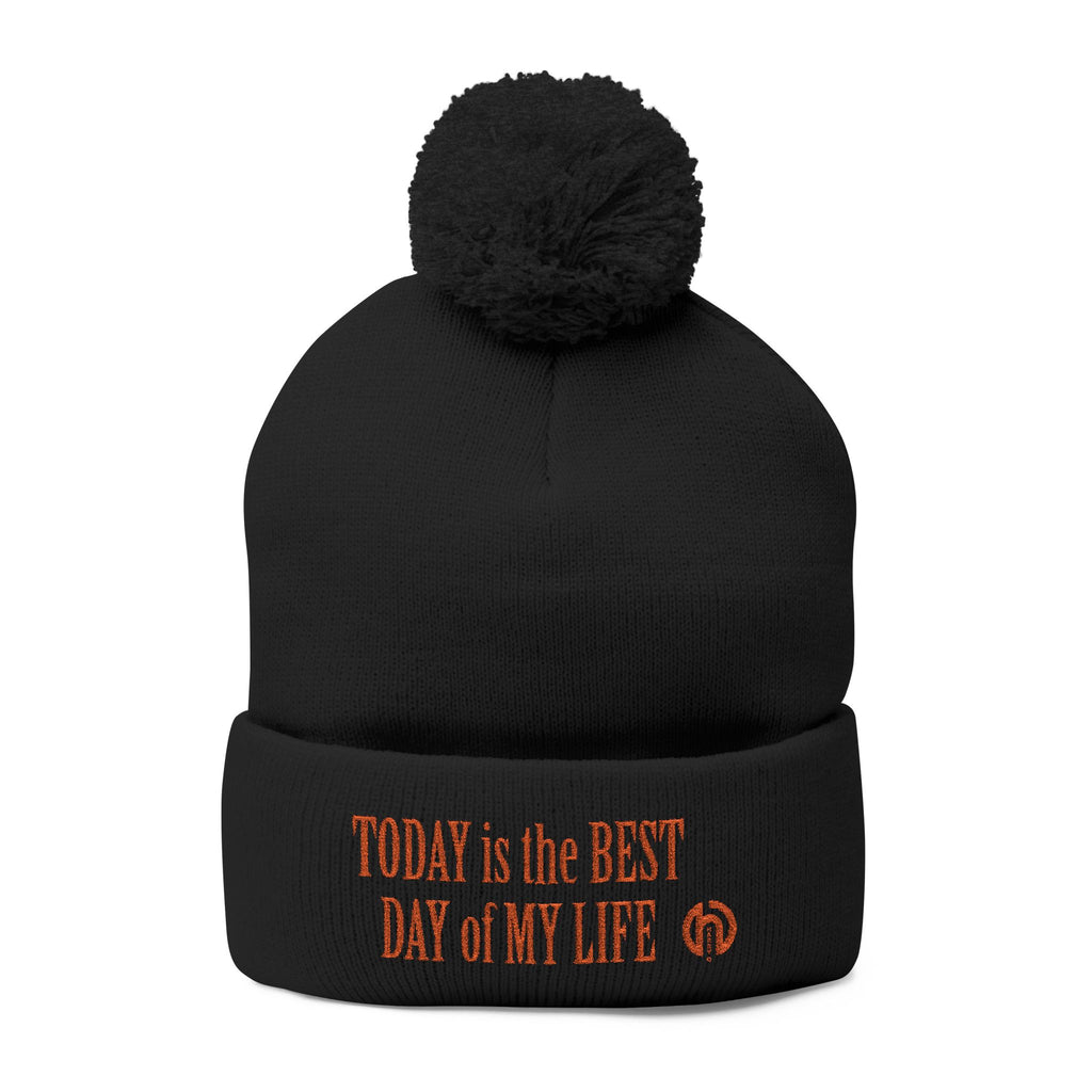 Pom-Pom Knit Cap — Embroidered “Today Is The Best Day Of My Life” Beanie