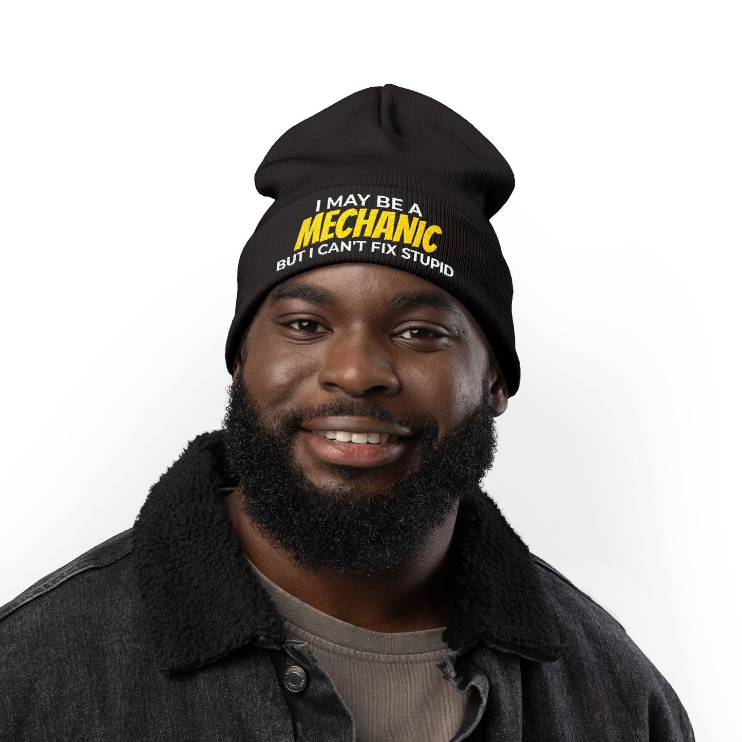 "I May Be A MECHANIC But I Can't Fix Stupid" Knit Hat