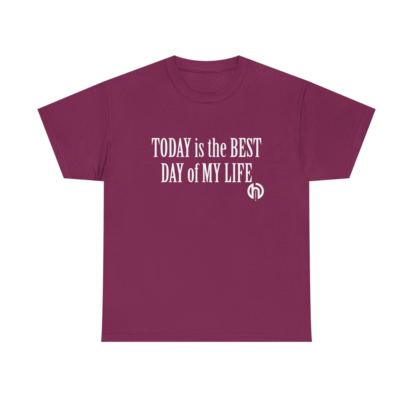 Today is the BEST DAY T-Shirt |
