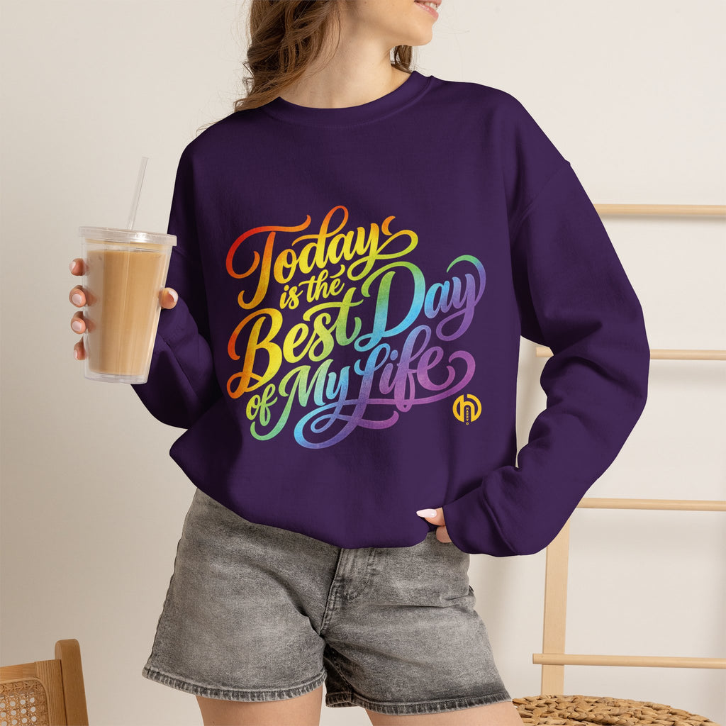 Today Is the Best Day of My Life — Morning Mantra Script Crewneck Sweatshirt