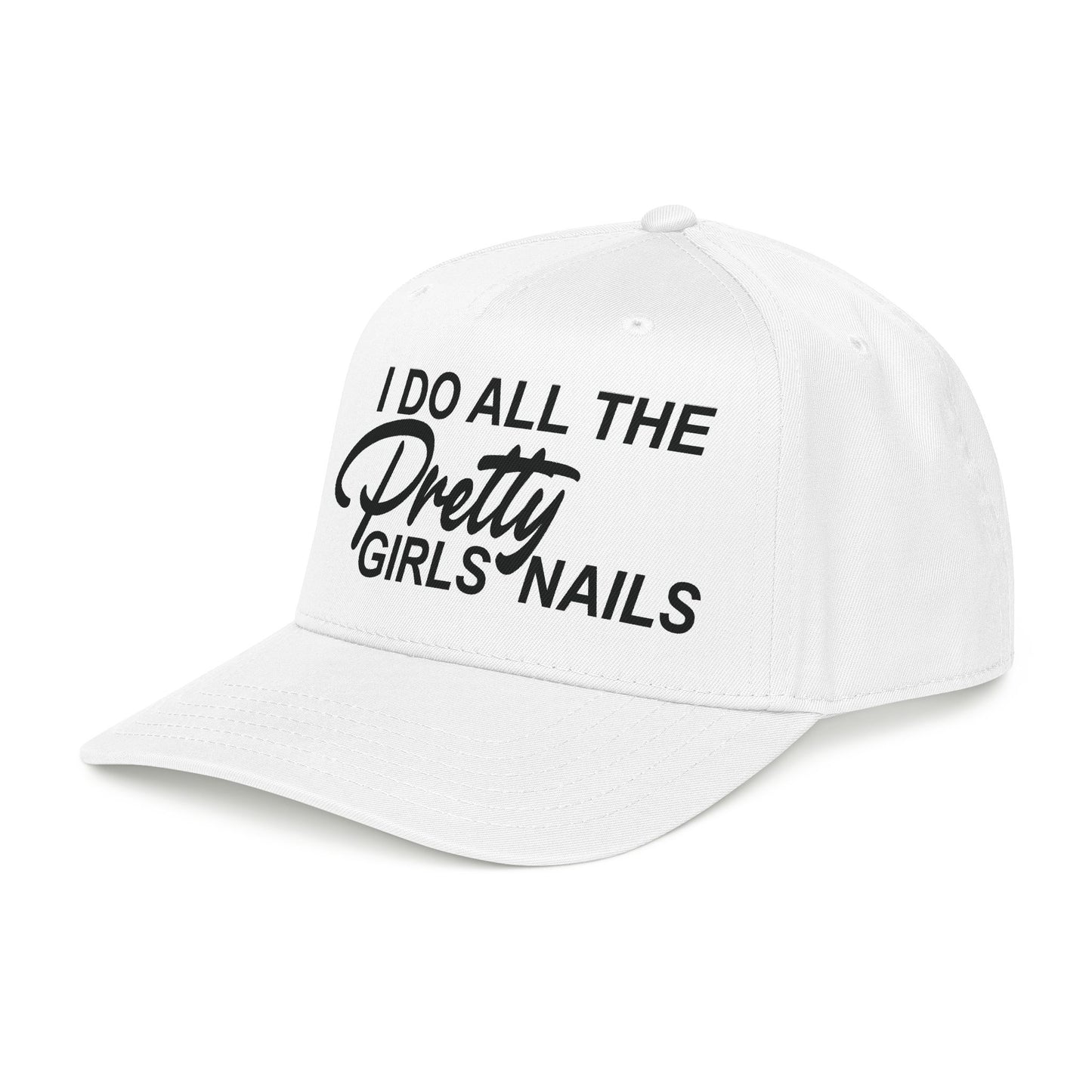 I DO ALL THE PRETTY GIRLS NAILS Mid Profile Baseball Cap DTG