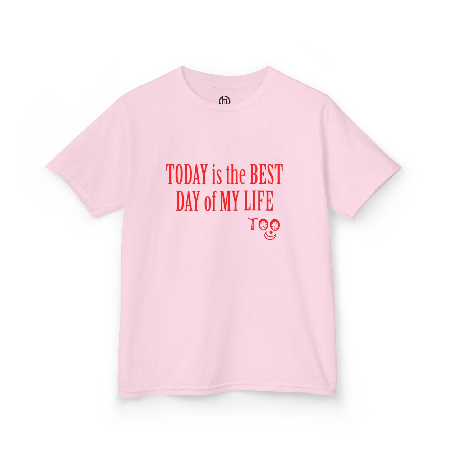 Kids T‑Shirt “Today Is the Best Day of My Life” – Positive Slogan Tee for Girls & Boys