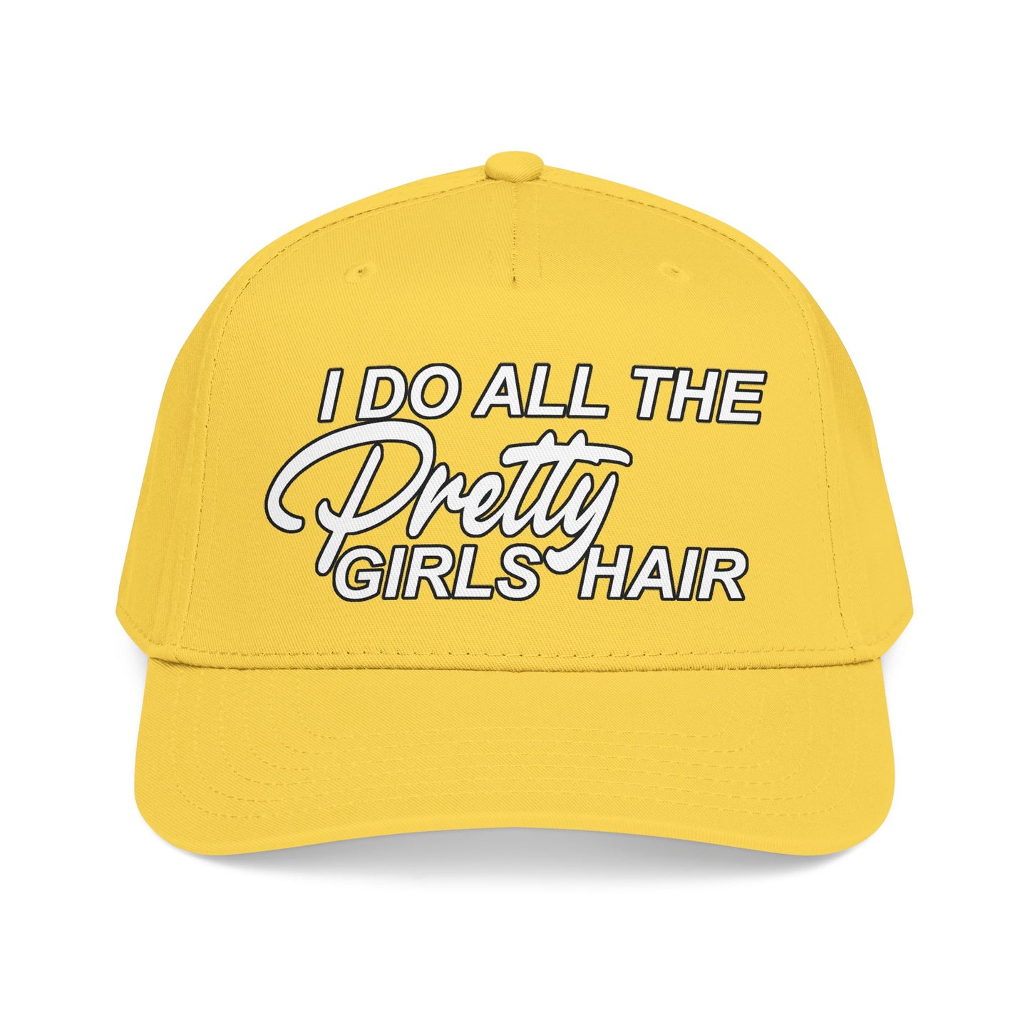 I DO ALL THE PRETTY GIRLS HAIR Mid Profile Baseball Cap WB