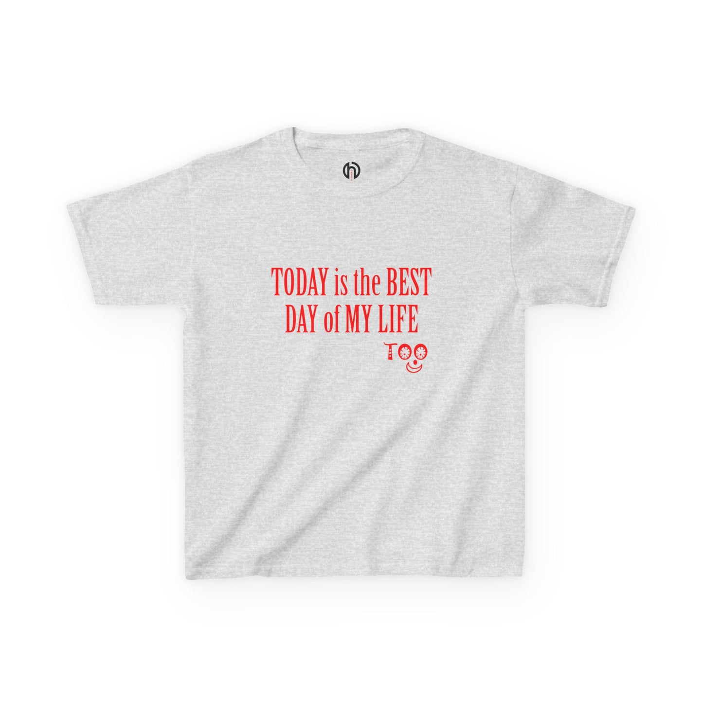 Kids T‑Shirt “Today Is the Best Day of My Life” – Positive Slogan Tee for Girls & Boys
