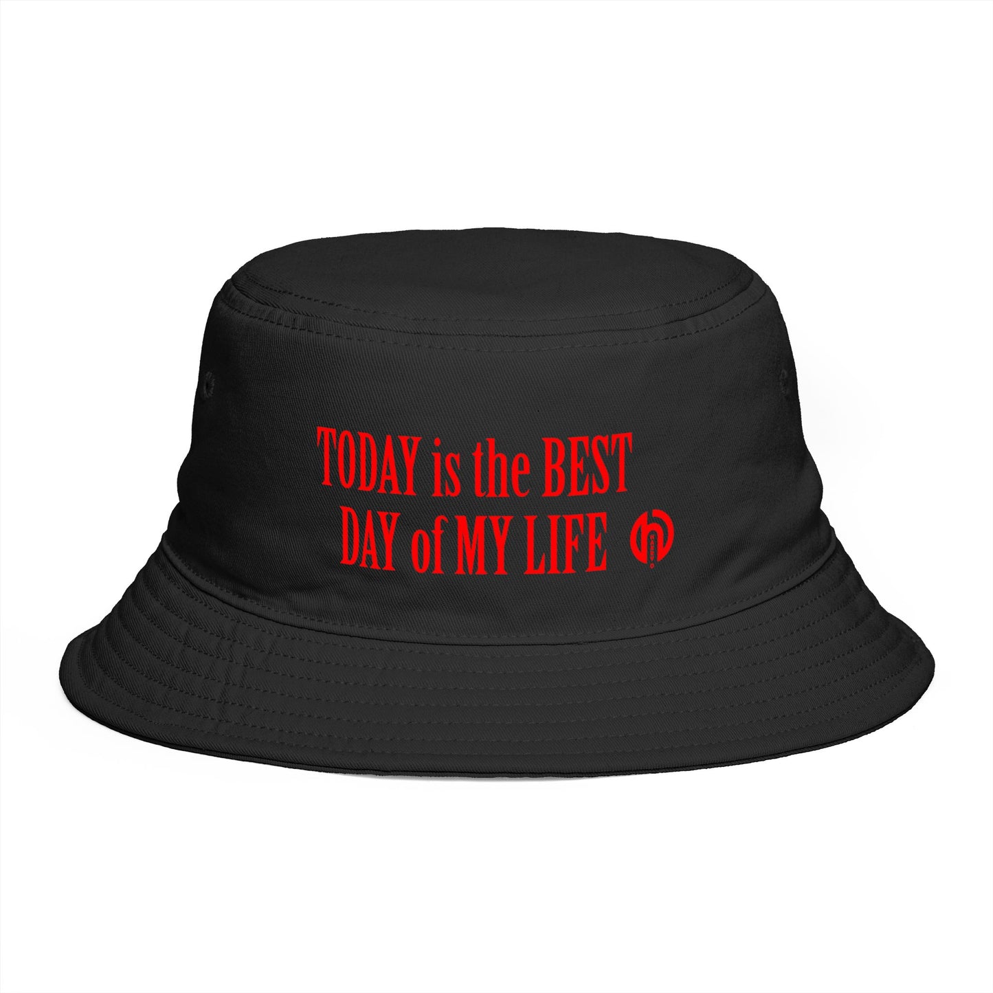 Bucket Hat Embroidered TODAY IS THE BEST DAY