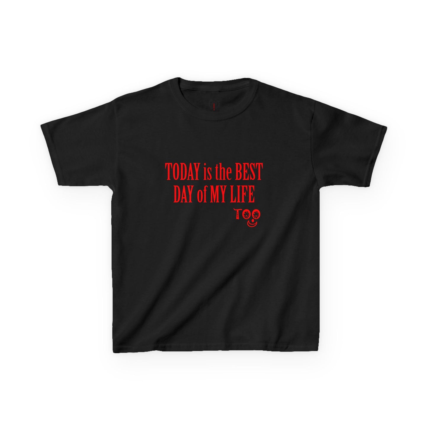 Kids T‑Shirt “Today Is the Best Day of My Life” – Positive Slogan Tee for Girls & Boys