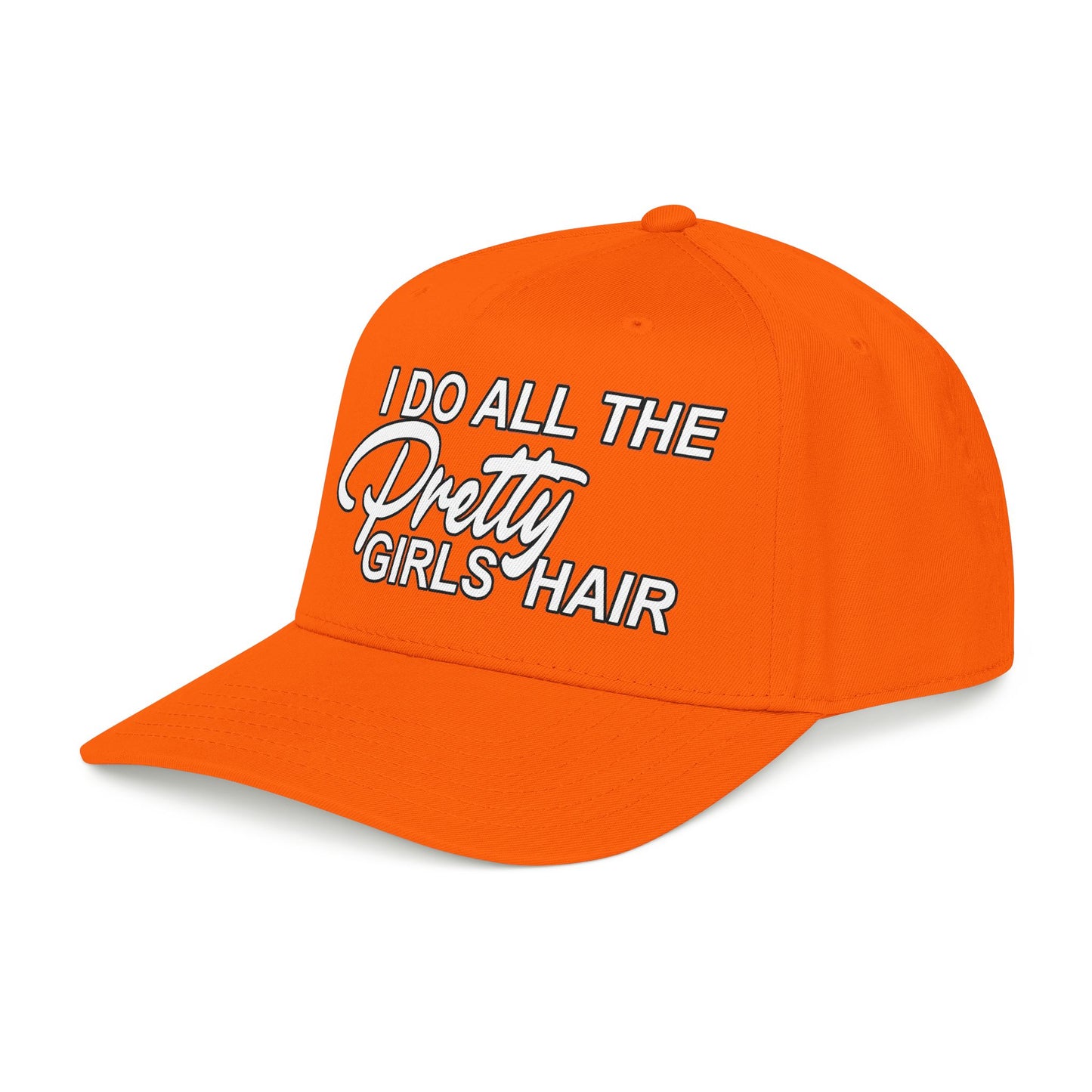 I DO ALL THE PRETTY GIRLS HAIR Mid Profile Baseball Cap WB