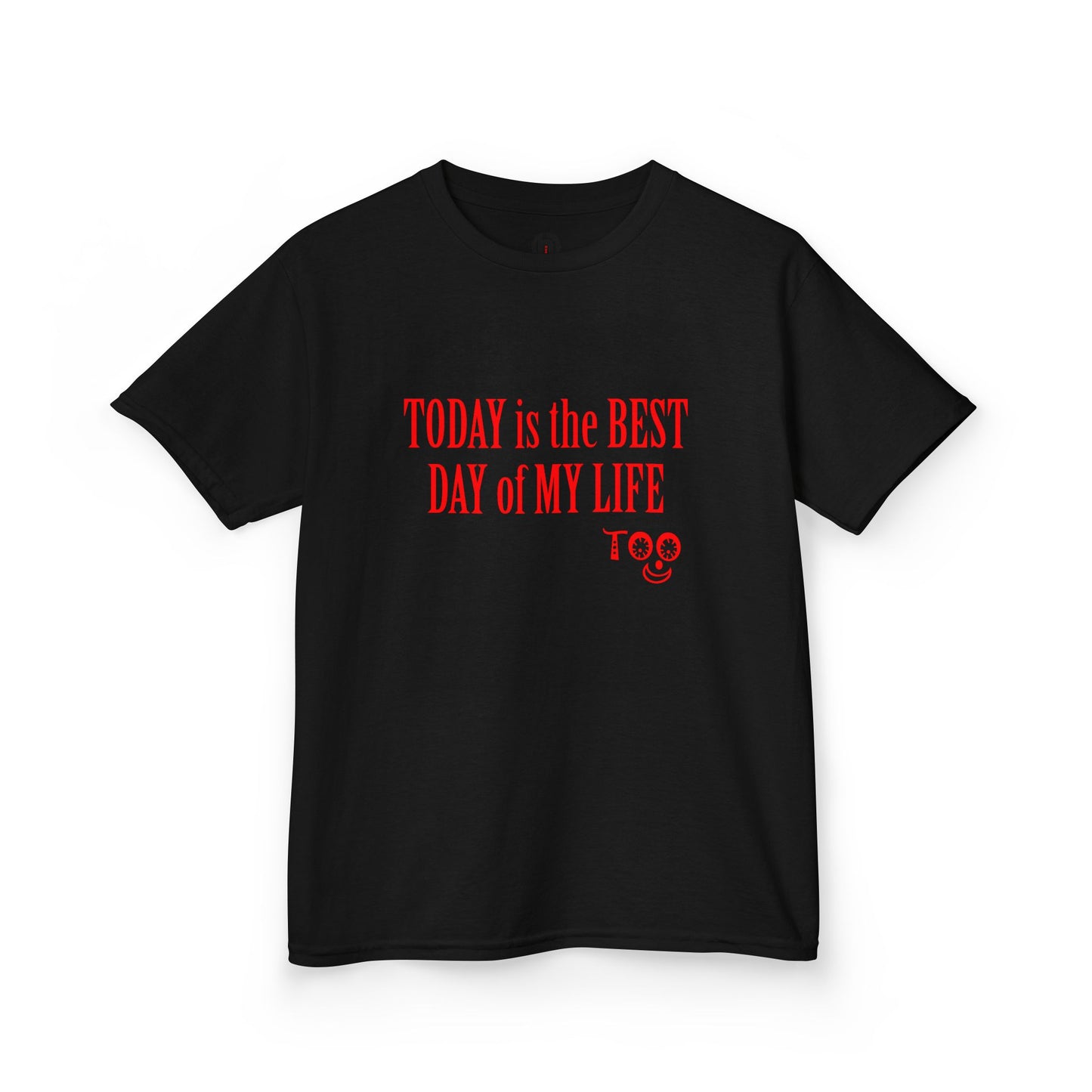 Kids T‑Shirt “Today Is the Best Day of My Life” – Positive Slogan Tee for Girls & Boys
