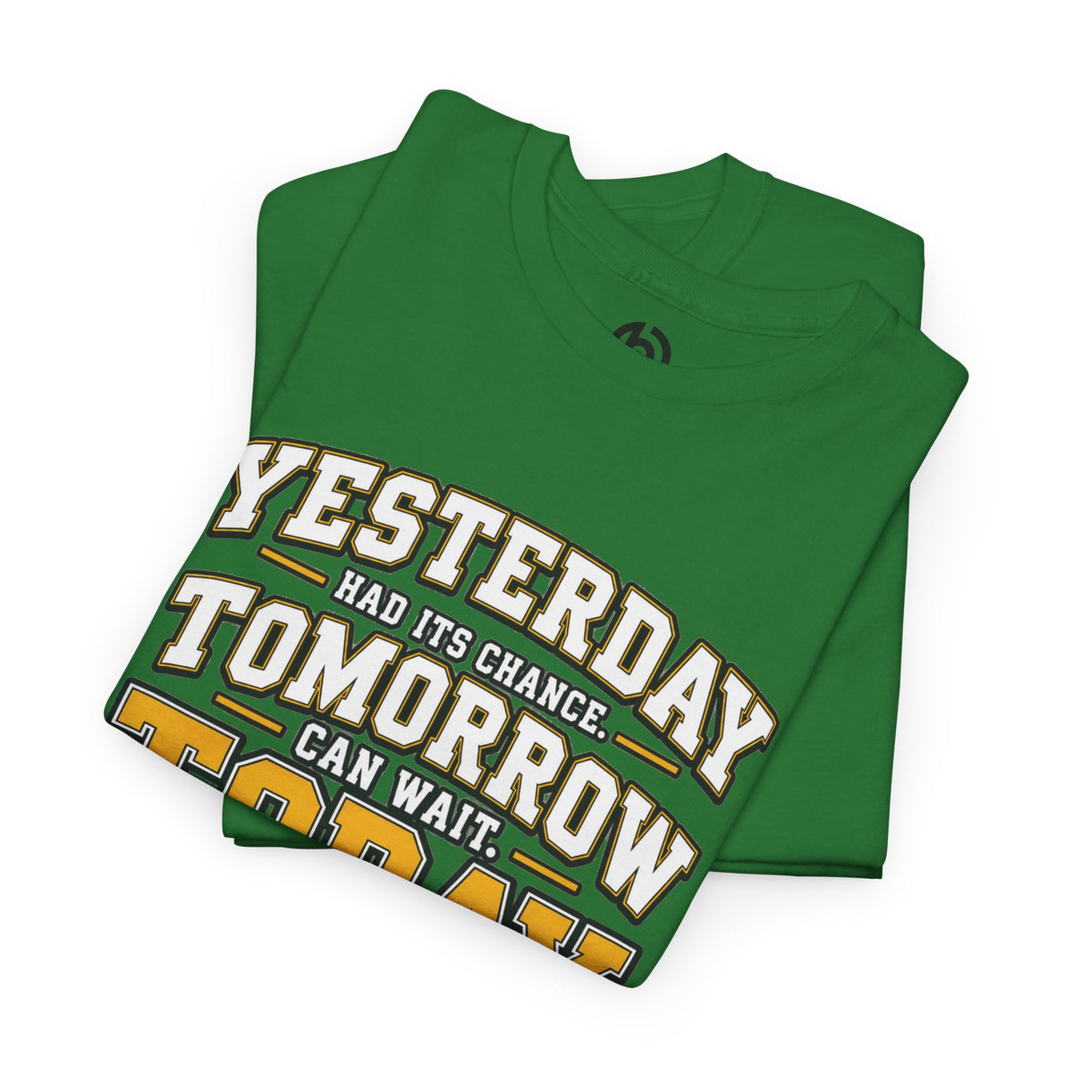 YTT Graphic Tee — "Today Is the Best Day of My Life"