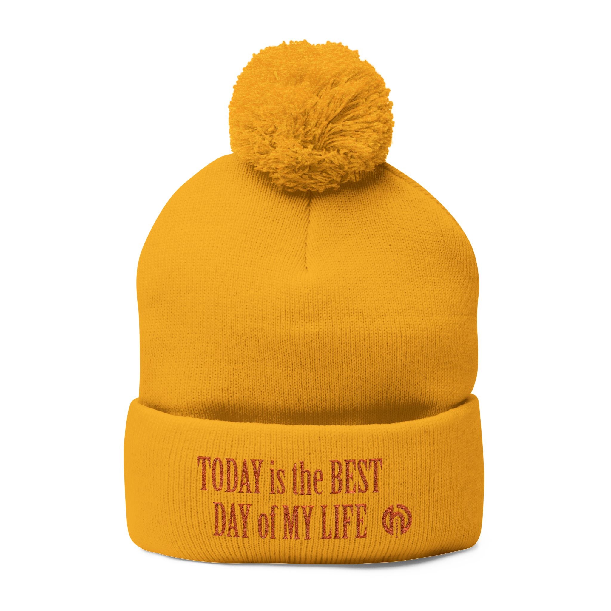 Pom-Pom Knit Cap — Embroidered “Today Is The Best Day Of My Life” Beanie