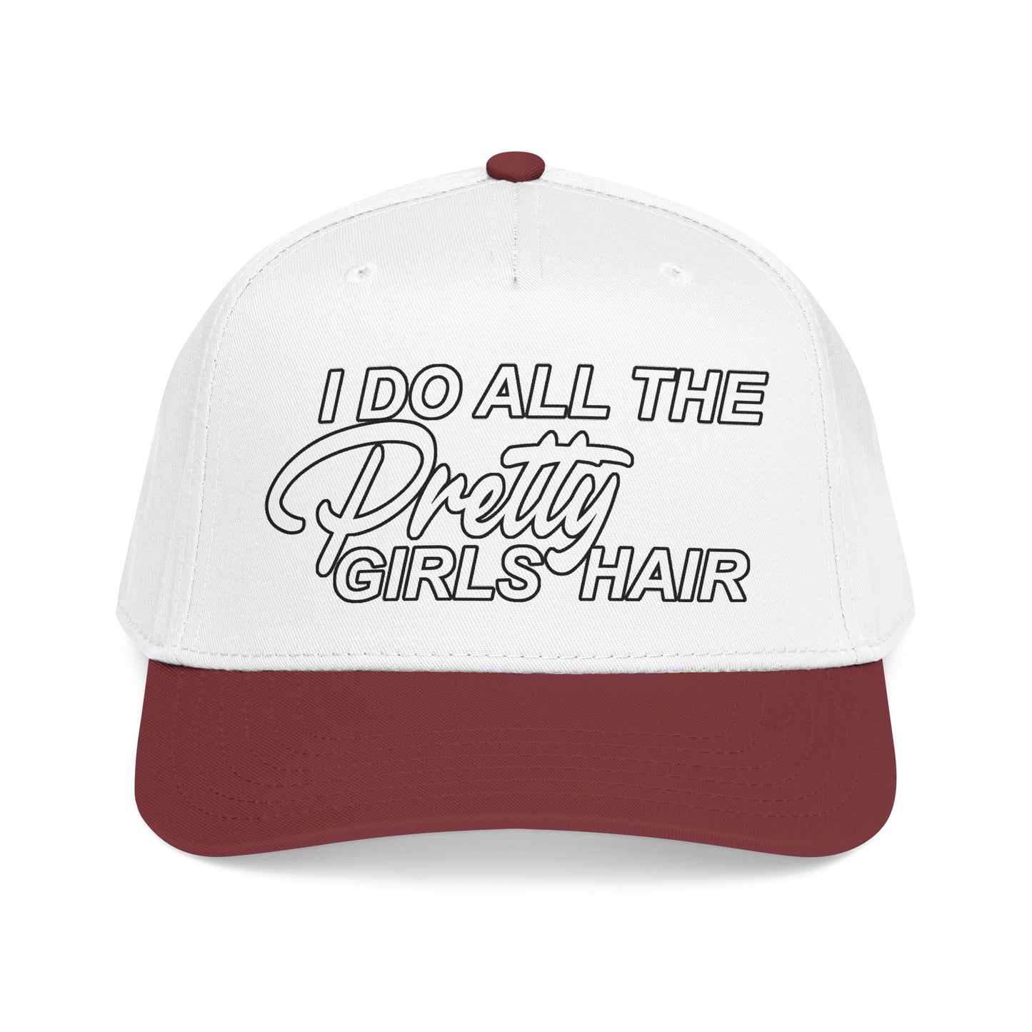 I DO ALL THE PRETTY GIRLS HAIR Mid Profile Baseball Cap WB