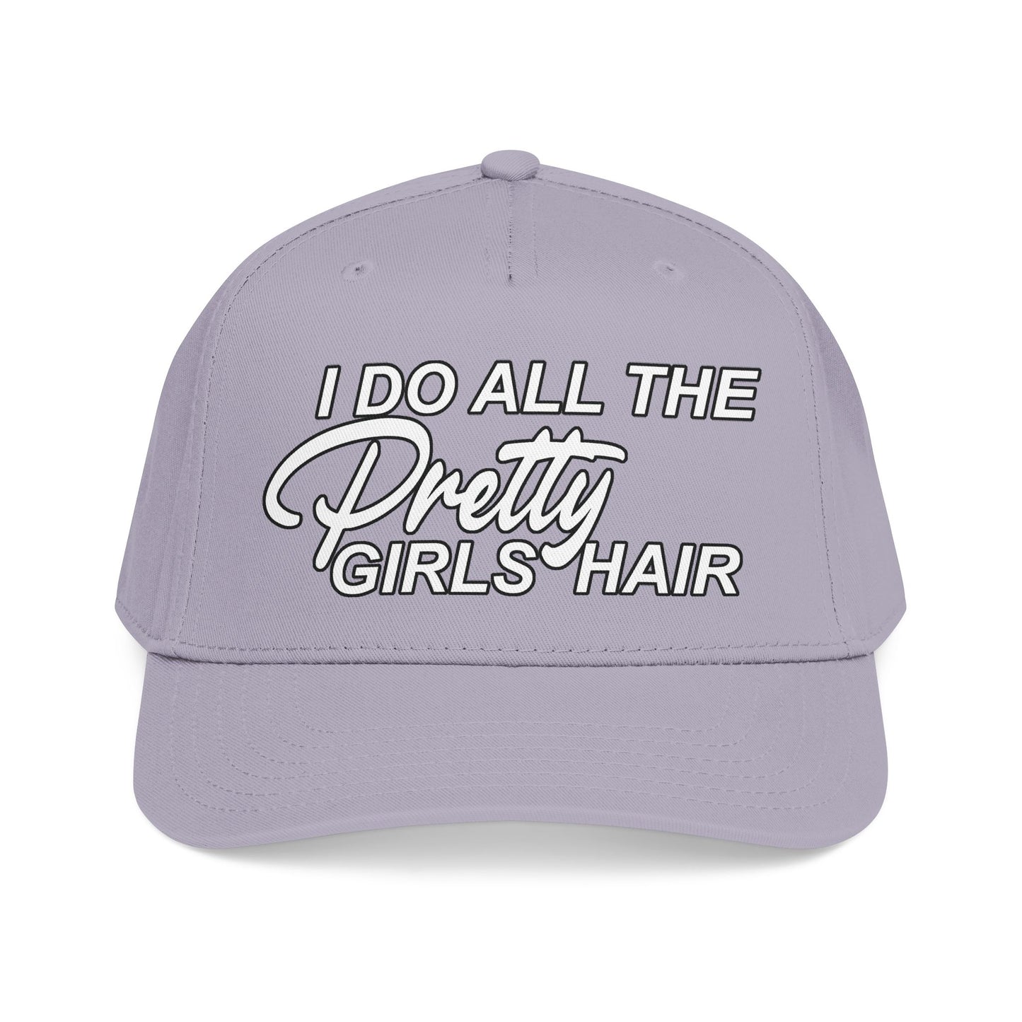 I DO ALL THE PRETTY GIRLS HAIR Mid Profile Baseball Cap WB