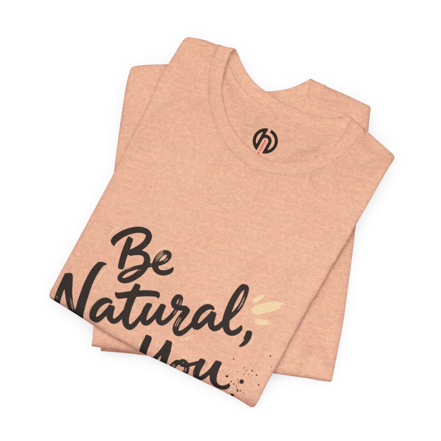 Be Natural Be You Tee | handwritten marker font, brush script tee