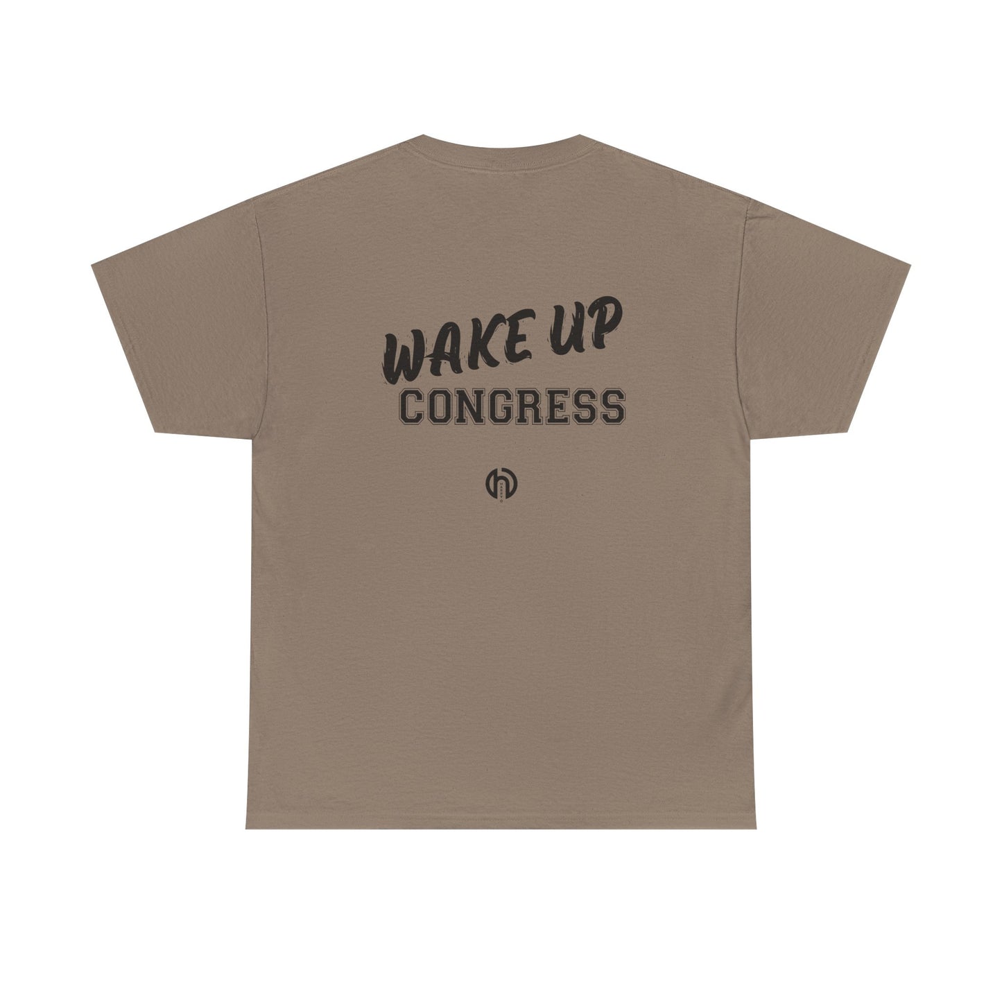WAKE UP CONGRESS Tee | Political Quote Typography T-Shirt