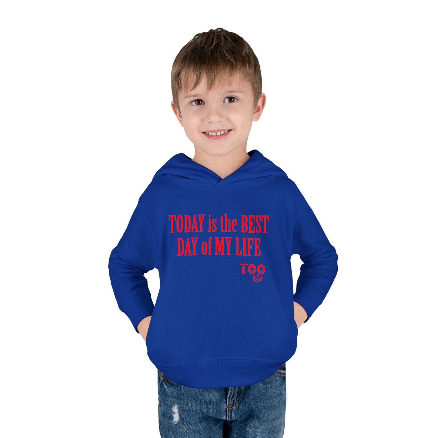 Toddlers' Hoodie - "TODAY is the BEST DAY of MY LIFE" Positive Fleece Pullover