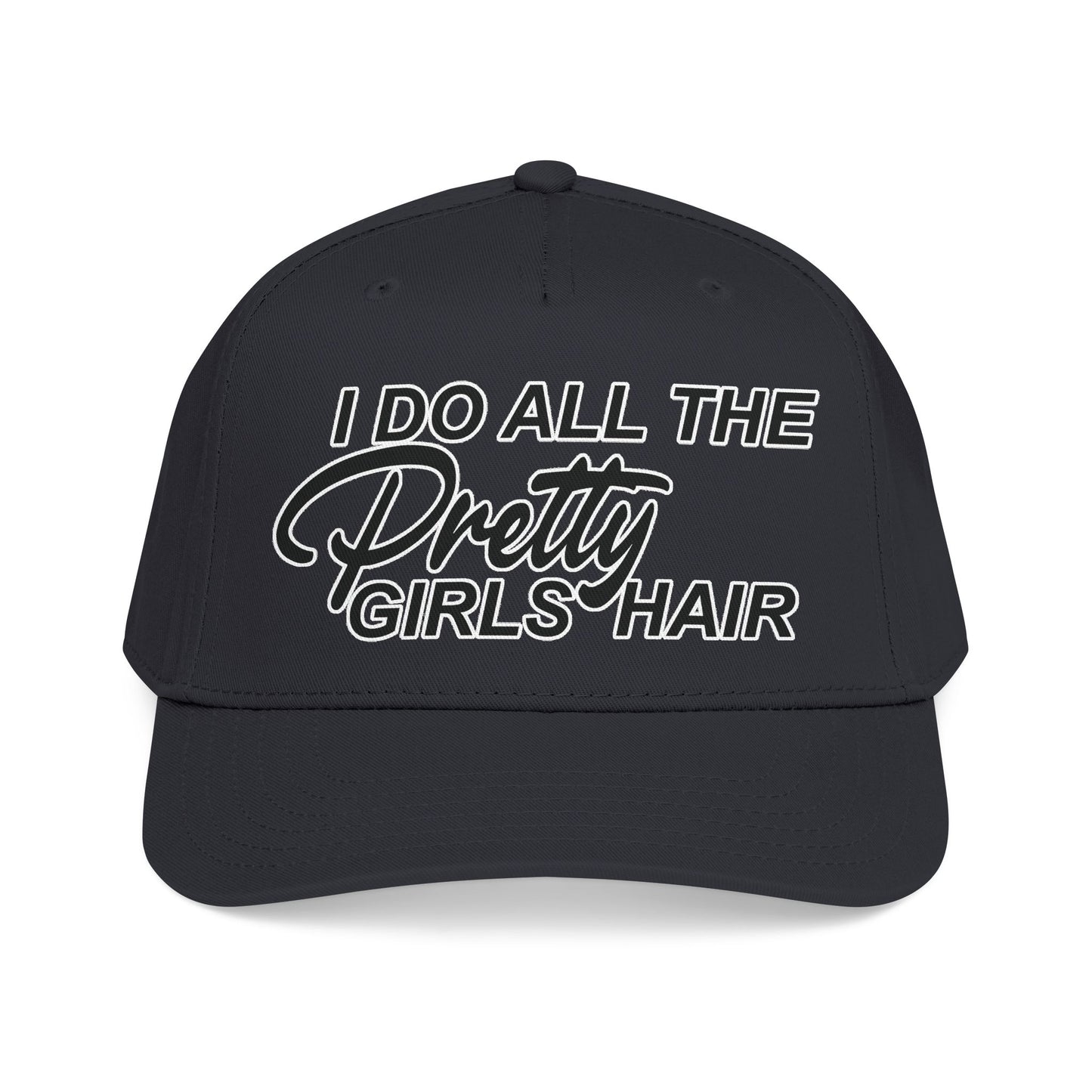 I DO ALL THE PRETTY GIRLS HAIR Mid Profile Baseball Cap BW