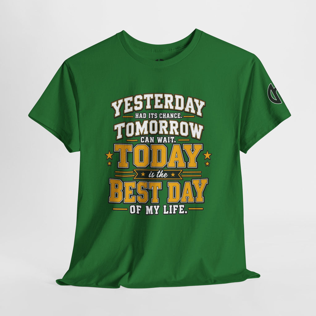 YTT Graphic Tee — "Today Is the Best Day of My Life"