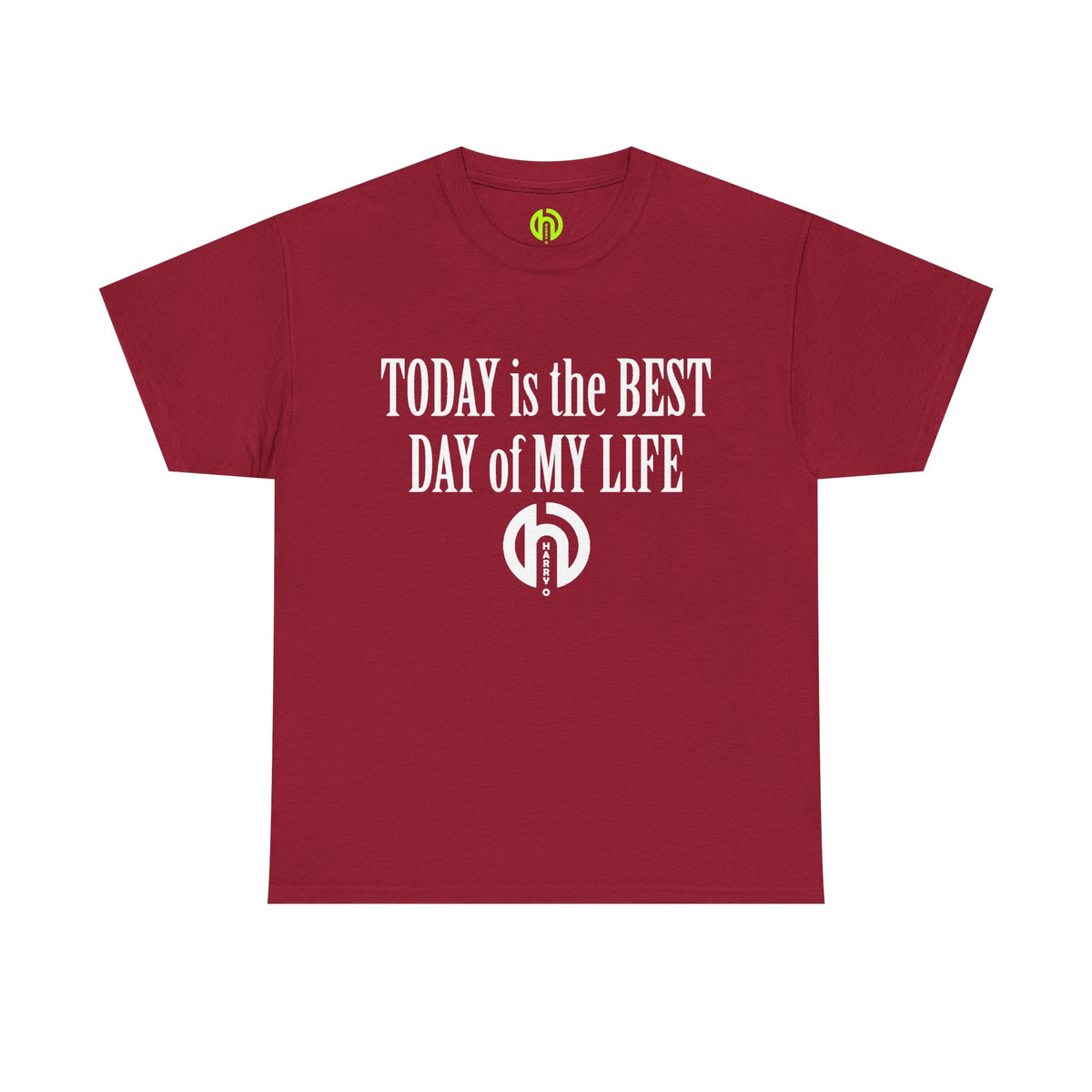 Today is the BEST DAY T-Shirt | II